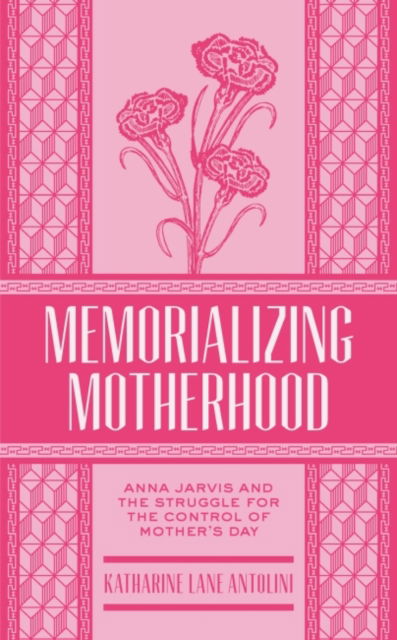 Cover for Katharine Lane Antolini · Memorializing Motherhood (Paperback Book) (2017)