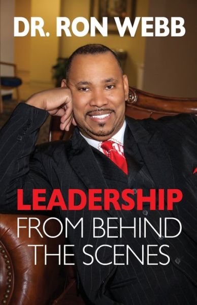 Cover for Dr. Ron webb · Leadership From Behind the Scenes (Paperback Book) (2021)