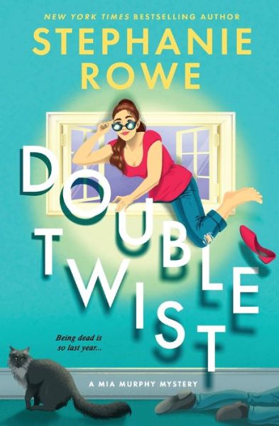 Cover for Stephanie Rowe · Double Twist (a Mia Murphy Mystery) (Buch) (2022)