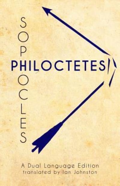 Cover for Ian Johnston · Sophocles' Philoctetes (Paperback Book) (2017)