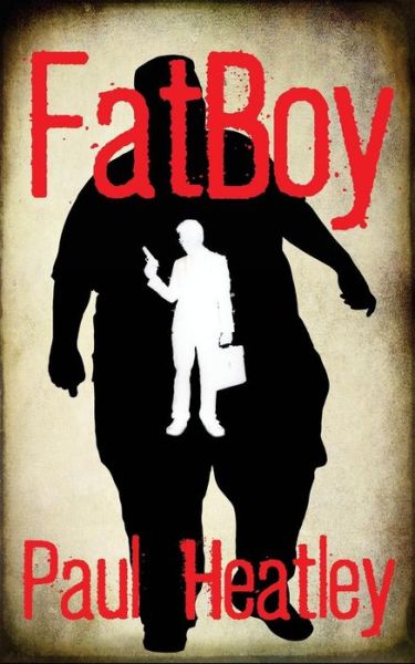 Cover for Paul Heatley · Fatboy (Paperback Book) (2018)