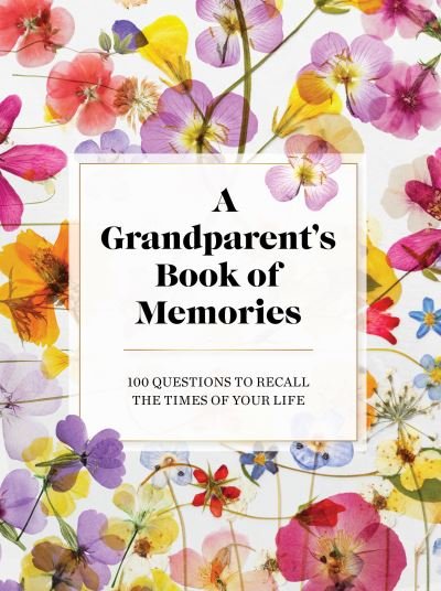 Cover for The Grandparents Book of Memories: 100 Questions to Recall The Times of Your Life (Hardcover Book) (2023)