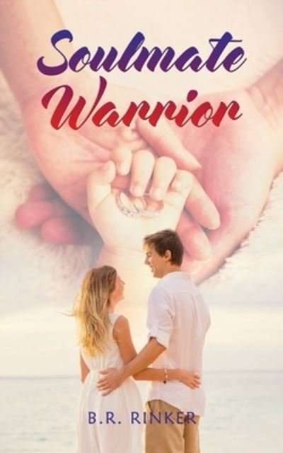 Cover for B R Rinker · Soulmate Warrior (Paperback Book) (2020)
