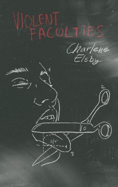 Cover for Charlene Elsby · Violent Faculties (Paperback Book) (2024)