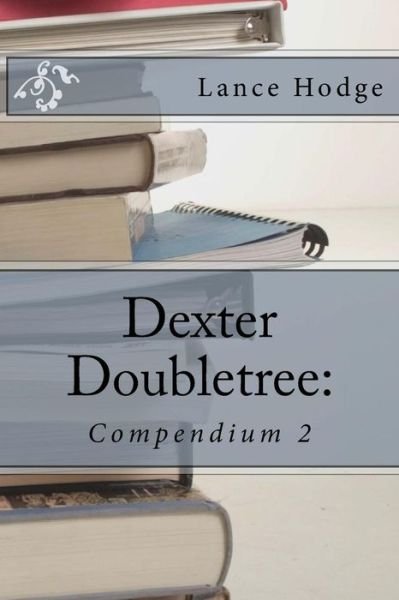 Cover for Lance Hodge · Dexter Doubletree (Pocketbok) (2017)