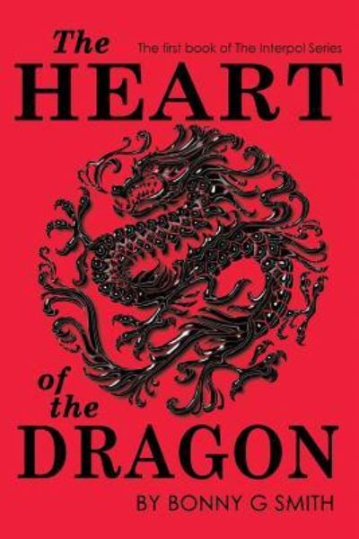 Cover for Bonny G Smith · The Heart of the Dragon (Paperback Book) (2017)