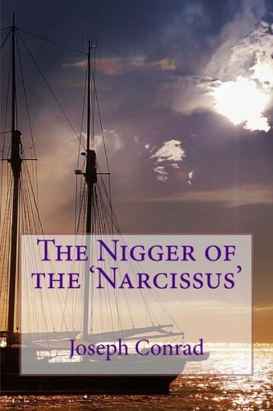 Cover for Joseph Conrad · The Nigger of the 'Narcissus' (Paperback Book) (2017)