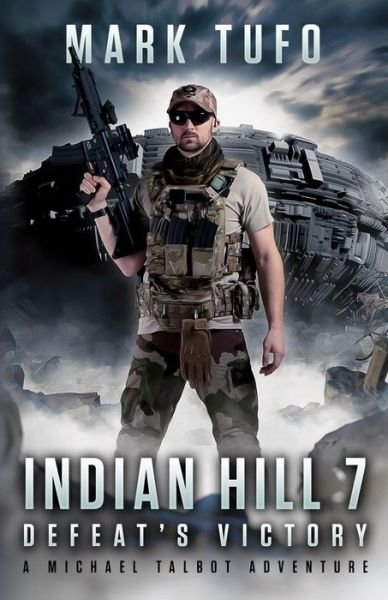 Cover for Mark Tufo · Indian HIll 7 (Paperback Book) (2018)