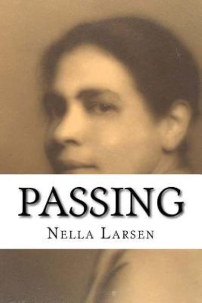 Cover for Nella Larsen · Passing (Paperback Book) (2018)