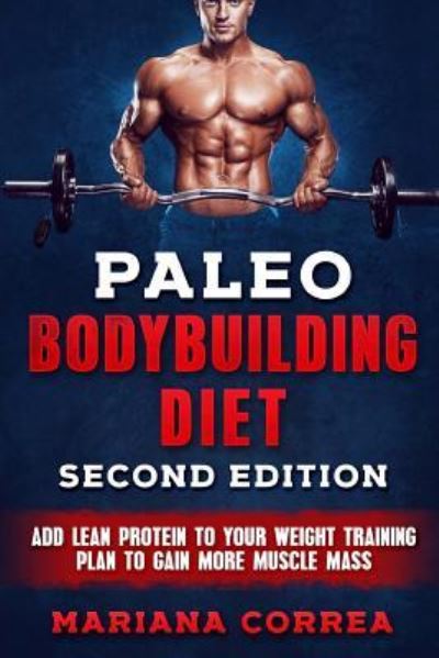 Cover for Mariana Correa · PALEO BODYBUILDING DiET SECOND EDITION (Paperback Bog) (2018)