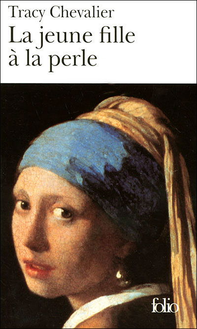 Cover for Tracy Chevalier · La jeune fille a la perle (Pocketbok) [French, Tra edition] (2002)