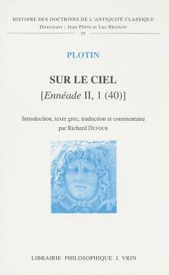 Cover for Plotin · Sur Le Ciel (Enneade Ii, 1, 40) (Histoire Des Doctrines De L'antiquite Classique) (French Edition) (Paperback Book) [French edition] (2003)