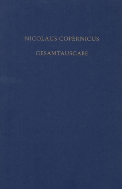 Cover for Nicolaus Copernicus · Nicolaus Copernicus Gesamtausgabe: Documenta Copernicana. Briefe. Texte Und Uebersetzungen Band VI/I (Hardcover Book) (1994)