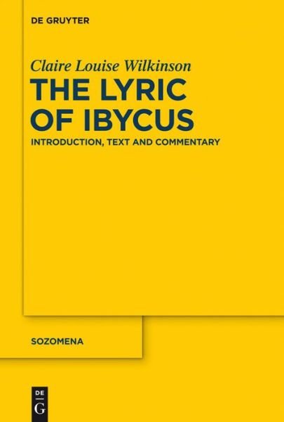 Cover for Wilkinson · The Lyric of Ibycus (Bog) (2012)