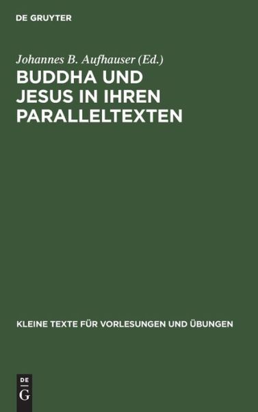 Cover for Johannes B. Aufhauser · Buddha und Jesus in Ihren Paralleltexten (Book) (1926)
