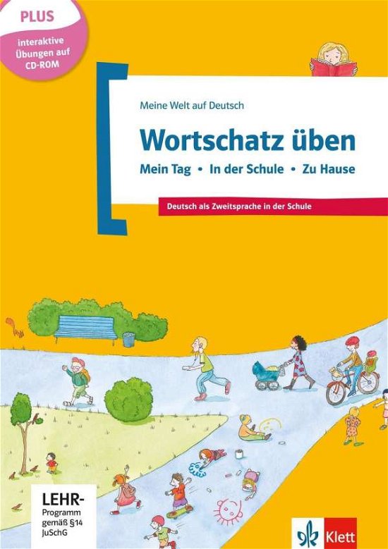 Cover for Mwad · Meine Welt auf Deutsch: Wortschatz  uben - Mein Tag - In der Schule - Zu Hause (Bog) (2015)
