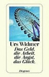 Cover for Urs Widmer · Detebe.23394 Widmer.geld,arbeit,angst (Book)