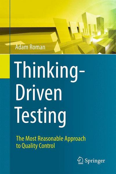 Cover for Roman · Thinking Driven Testing (Buch) [1st ed. 2018 edition] (2018)