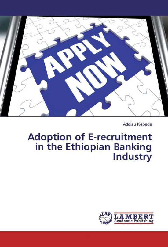 Cover for Kebede · Adoption of E-recruitment in the (Bok)