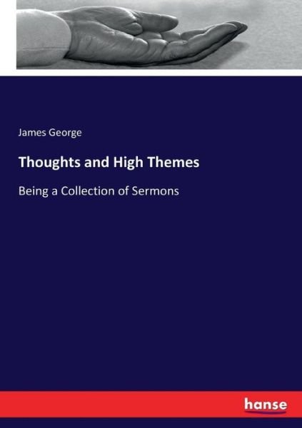 Cover for George · Thoughts and High Themes (Book) (2017)
