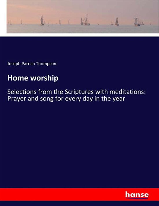 Home worship - Thompson - Livros -  - 9783337283940 - 1 de agosto de 2017