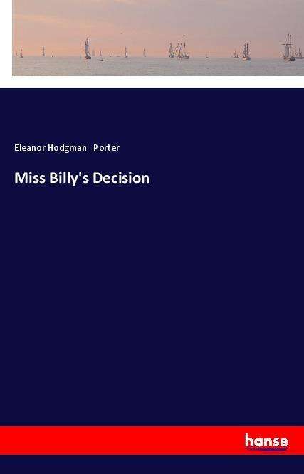 Cover for Porter · Miss Billy's Decision (Book)