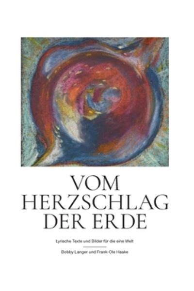 Cover for Langer · Vom Herzschlag der Erde (N/A) (2021)