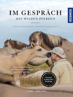 Cover for Marc Lubetzki · Im Gespräch mit wilden Pferden (Book) (2022)