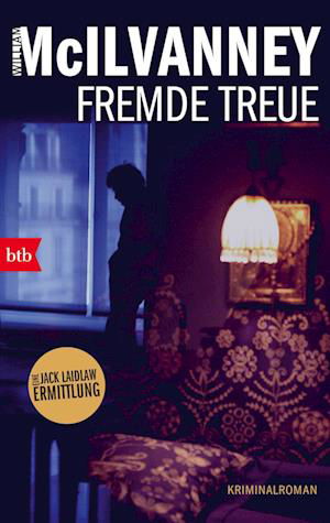 Cover for William McIlvanney · Fremde Treue (Taschenbuch) (2022)