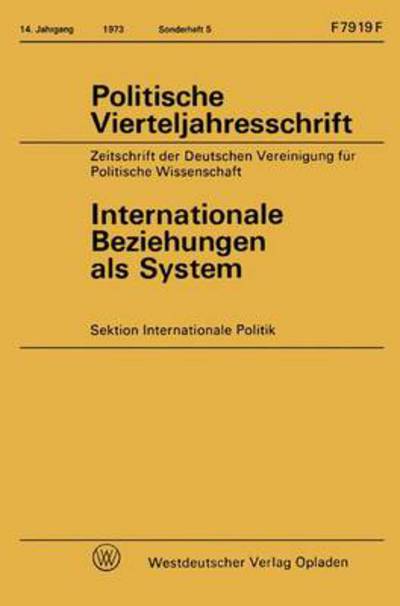 Cover for Klaus Jurgen Gantzel · Internationale Beziehungen ALS System - Logik Und Grundlagen Der Mathematik (Taschenbuch) [1973 edition] (1973)