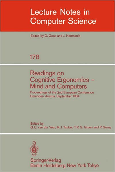 Cover for G C Van Der Veer · Readings on Cognitive Ergonomics, Mind and Computers: Proceedings of the Second European Conference, Gmunden, Austria, September 10-14, 1984 - Lecture Notes in Computer Science (Paperback Book) (1984)