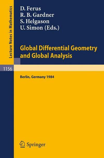 Cover for Dirk Ferus · Global Differential Geometry and Global Analysis 1984: Proceedings of a Conference Held in Berlin, June 10-14, 1984 - Lecture Notes in Mathematics (Paperback Book) (1985)