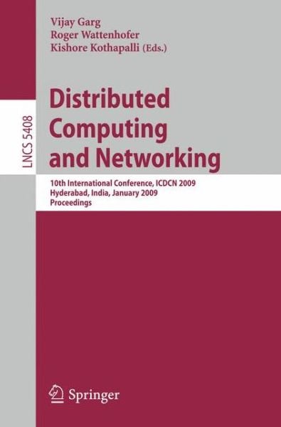 Cover for Vijay Garg · Distributed Computing and Networking - Lecture Notes in Computer Science / Theoretical Computer Science and General Issues (Paperback Book) (2008)