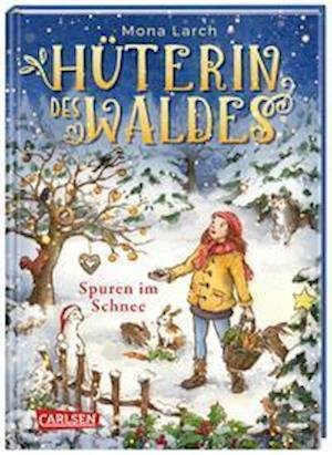 Cover for Mona Larch · Hüterin des Waldes 4: Spuren im Schnee (Hardcover bog) (2021)