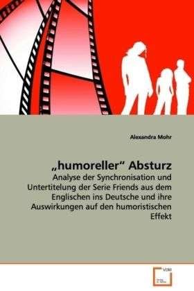 Cover for Mohr · Humoreller Absturz (Bog)