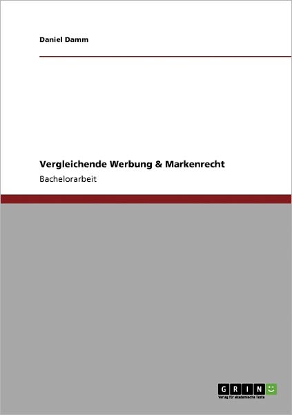 Cover for Damm · Vergleichende Werbung &amp; Marken (Book) [German edition] (2009)