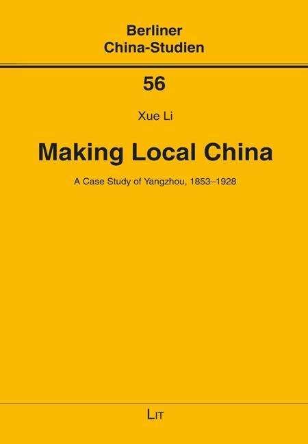 Cover for Li · Making Local China (Book) (2019)