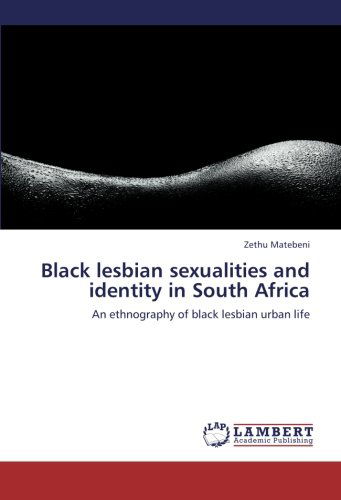 Cover for Matebeni, Zethu (University of Cape Town South Africa) · Black Lesbian Sexualities and Identity in South Africa (Paperback Book) (2012)