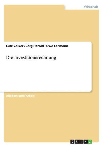 Cover for Völker · Die Investitionsrechnung (Book)