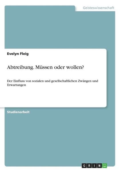Cover for Fleig · Abtreibung. Müssen oder wollen? (Bog)