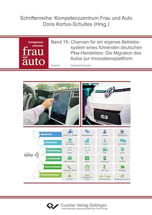 Cover for Vanessa Krause · Chancen für ein eigenes Betriebssystem eines führenden deutschen Pkw_Herstellers: Die Migration des Autos zur Innovationsplattform (Paperback Book) (2020)
