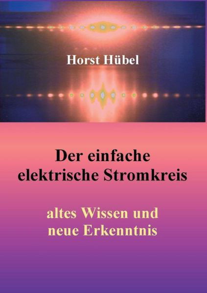 Cover for Hübel · Der einfache elektrische Stromkre (Book) (2019)