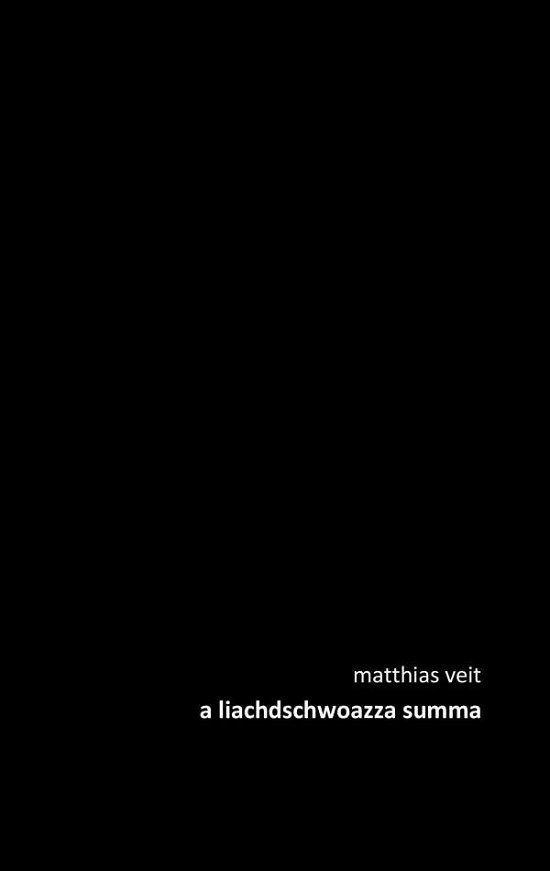 Cover for Veit · A Liachdschwoazza Summa (Book)