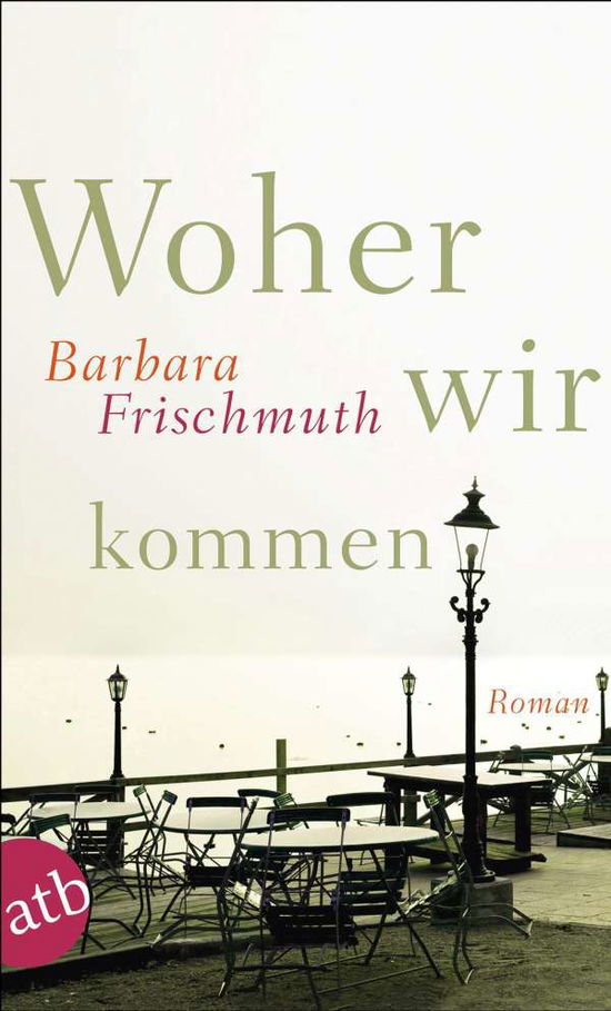 Cover for Barbara Frischmuth · Woher Wir Kommen (Book)