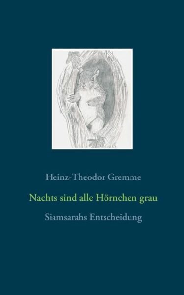 Cover for Gremme · Nachts sind alle Hörnchen grau (Bok) (2019)