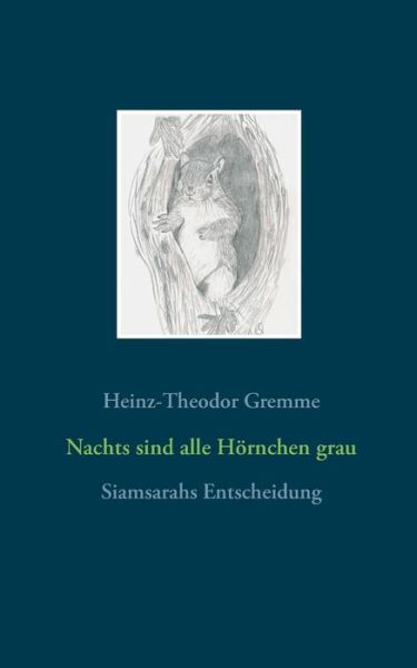 Cover for Gremme · Nachts sind alle Hörnchen grau (Book) (2019)