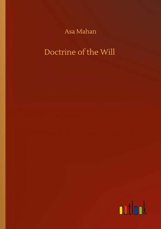 Cover for Asa Mahan · Doctrine of the Will (Pocketbok) (2020)