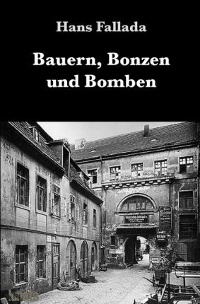 Cover for Fallada · Bauern, Bonzen und Bomben (Book)