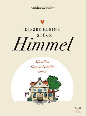 Cover for Sandra Geissler · Dieses kleine Stück Himmel (Paperback Book) (2021)