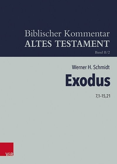 Cover for Werner H. Schmidt · Exodus 7,1-15,21 (Hardcover Book) (2019)